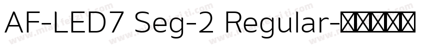 AF-LED7 Seg-2 Regular字体转换